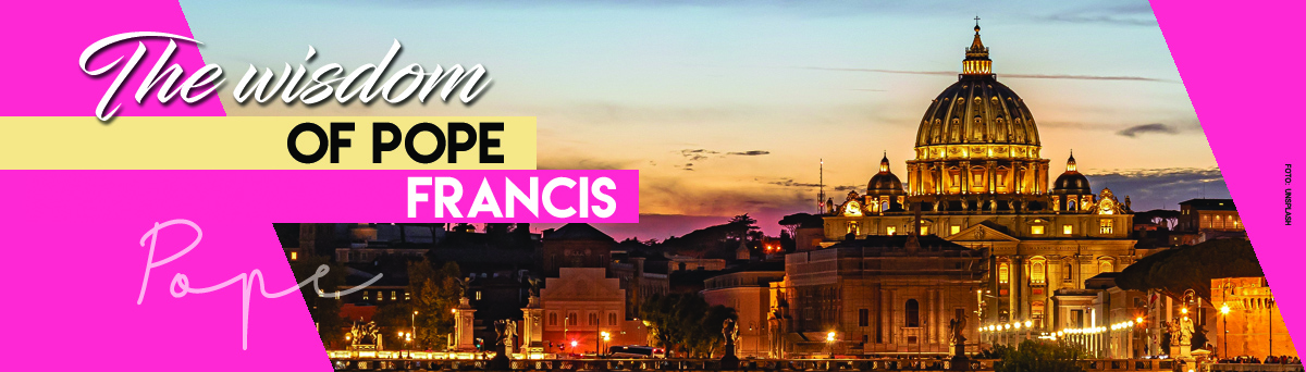 The Wisdom of Pope Francis